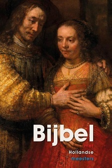 BIJBEL MET HOLLANDSE MEESTERS